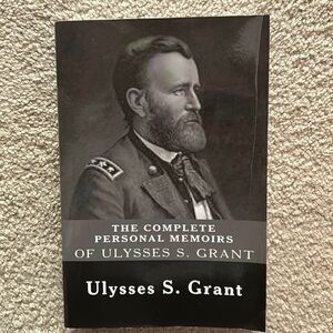 The Complete Personal Memoirs of Ulysses S. Grant NEW